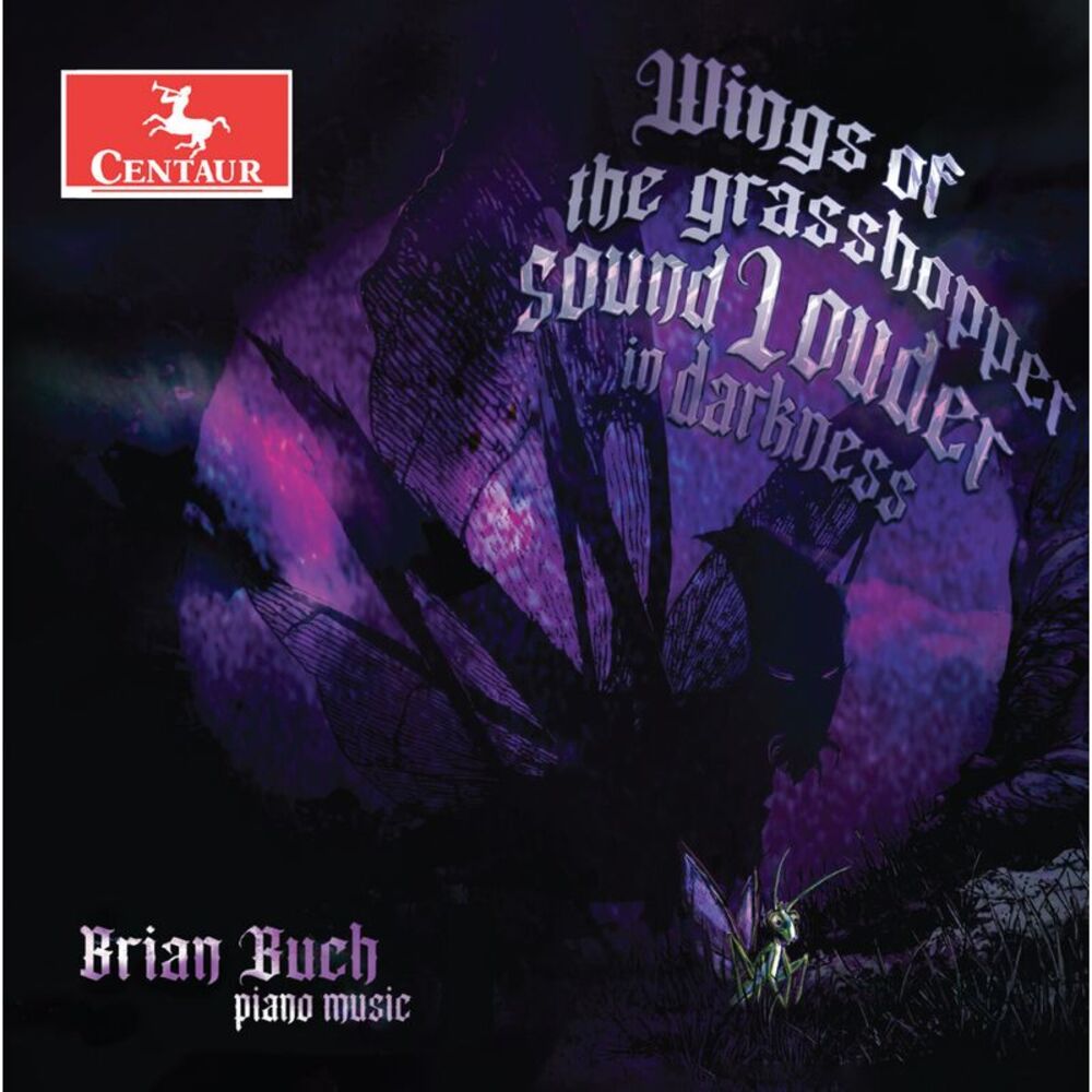 Brian Buch - Wings of the Grasshopper Sound Louder in Darkness  CD